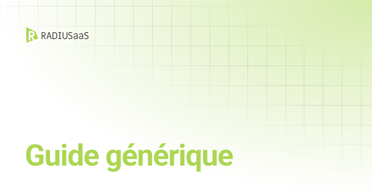 Guide générique | RADIUSaaS