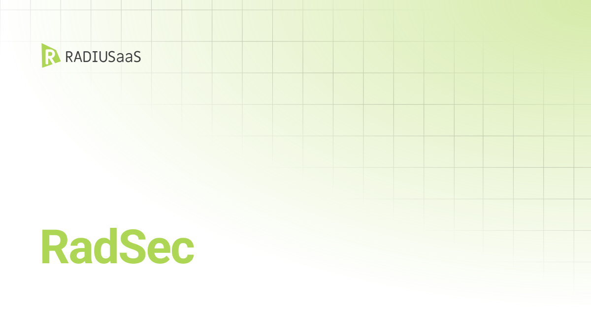 RadSec | RADIUSaaS